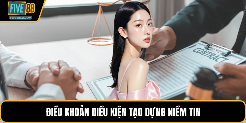 Điều khoản điều kiện tạo dựng niềm tin